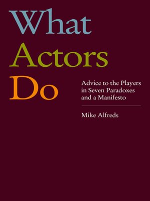 cover image of What Actors Do